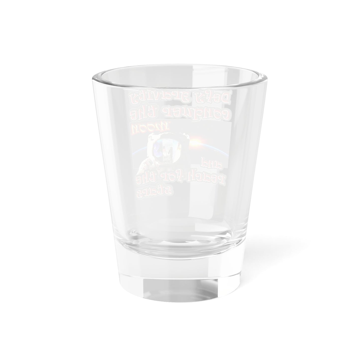 defy conquer reach - Shot Glass