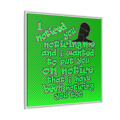 noticed you noticing - framed canvas art (logo green)