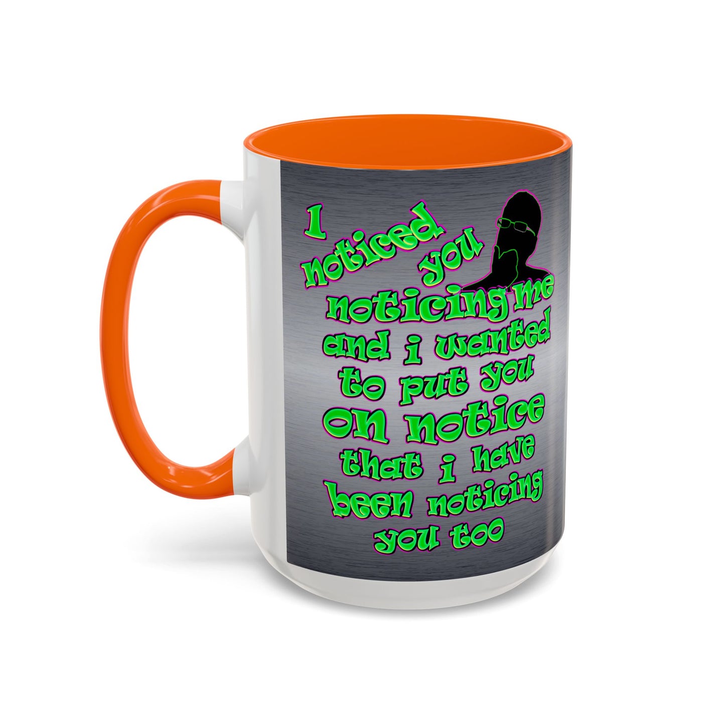 noticed you noticing - Accent Mug (brushed nickel)