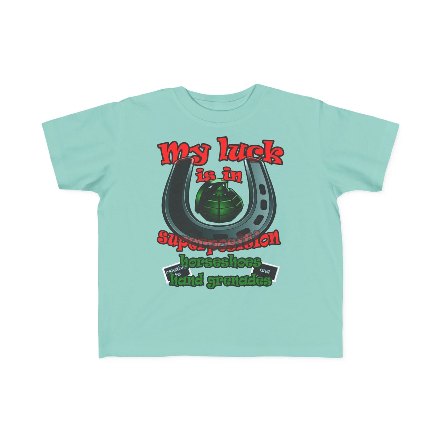 my luck - Toddler's Fine Jersey Tee
