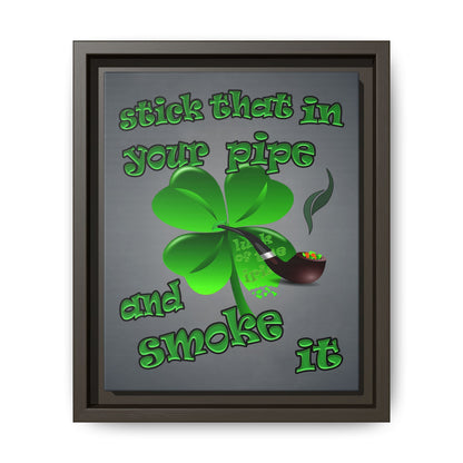 stick that in your pipe and smoke it - framed canvas art (grey-light grey)