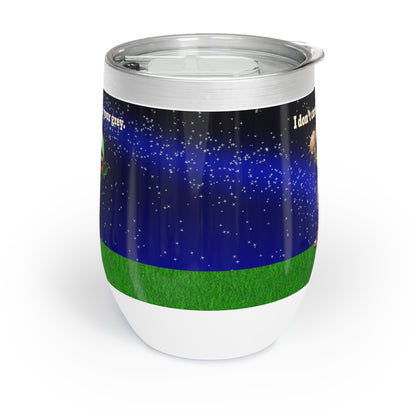 I don't care that your grey - Chill Wine Tumbler ('snoops' background)
