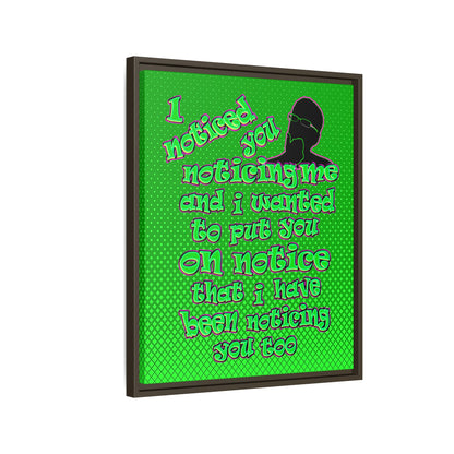 noticed you noticing - framed canvas art (logo green)