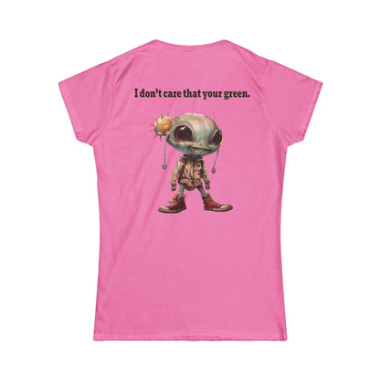 I don't care that your grey - Women's Softstyle Tee