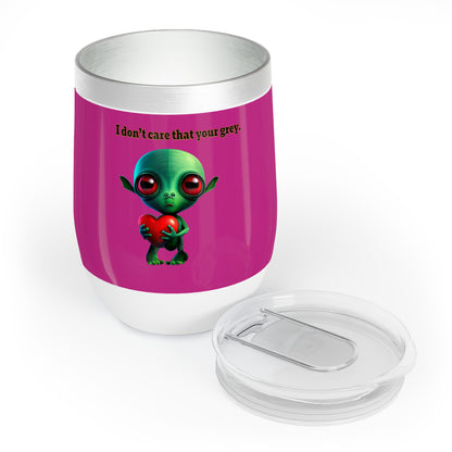 I don't care that your grey - Chill Wine Tumbler (pink)
