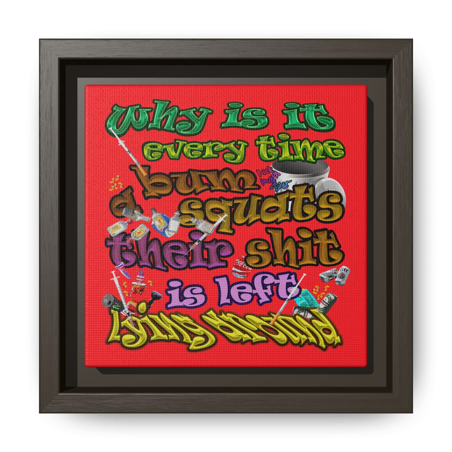 the bum's shit - framed canvas art (red)