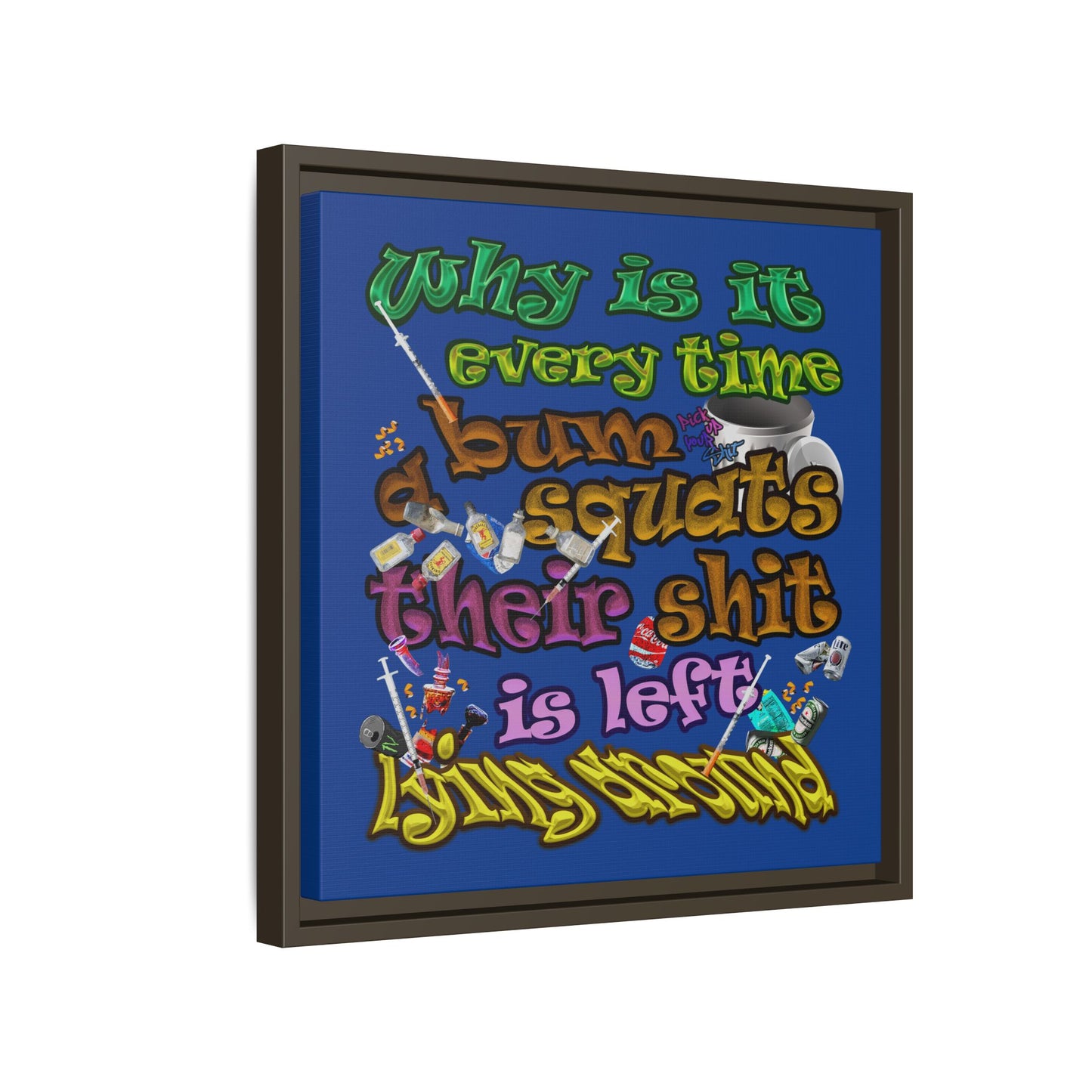 the bum's shit - framed canvas art (dark blue)