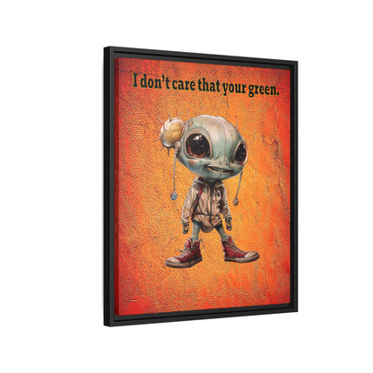 I don't care that your green - framed canvas art (burnt orange)