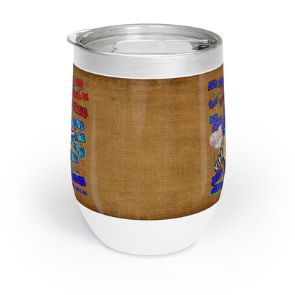 drop the beat - Chill Wine Tumbler  (brown papyrus)