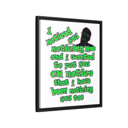 noticed you noticing - framed canvas art (white)