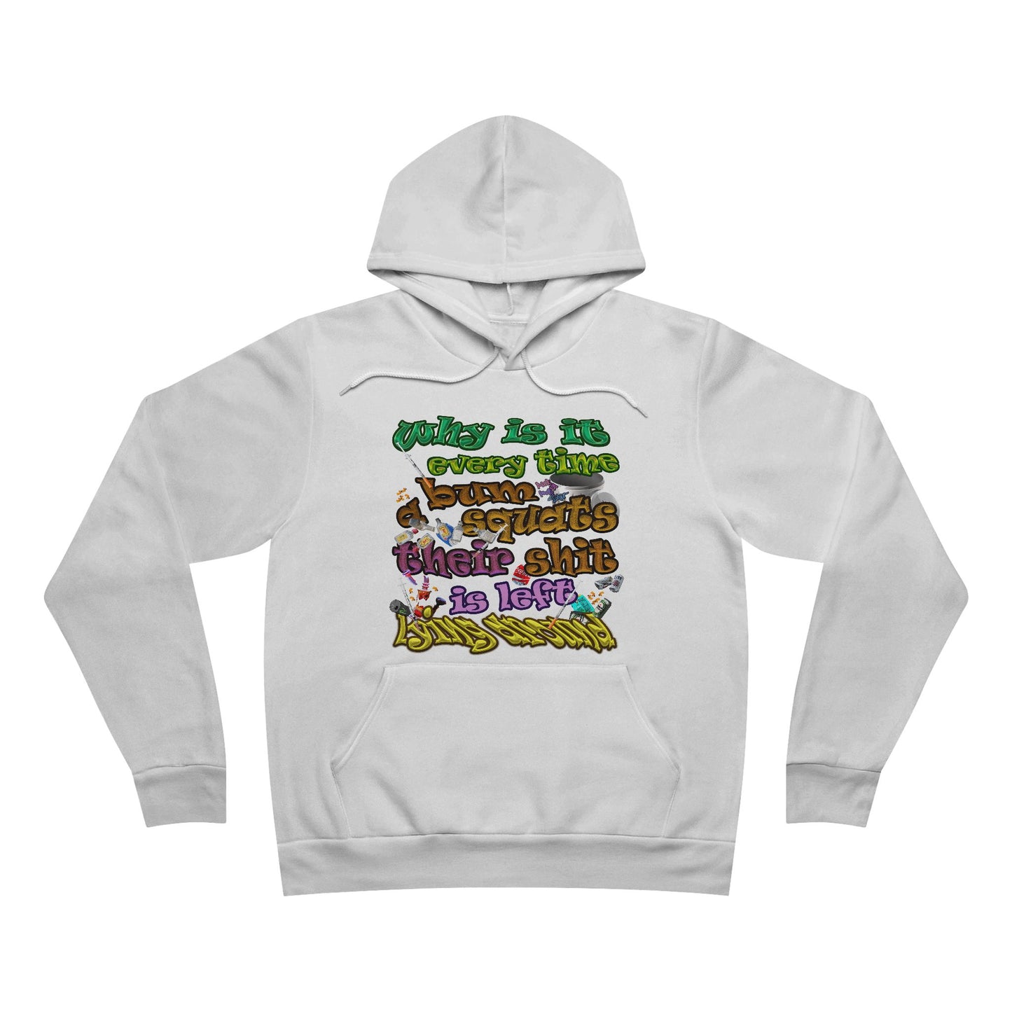 the bum's shit - Unisex Sponge Fleece Pullover Hoodie