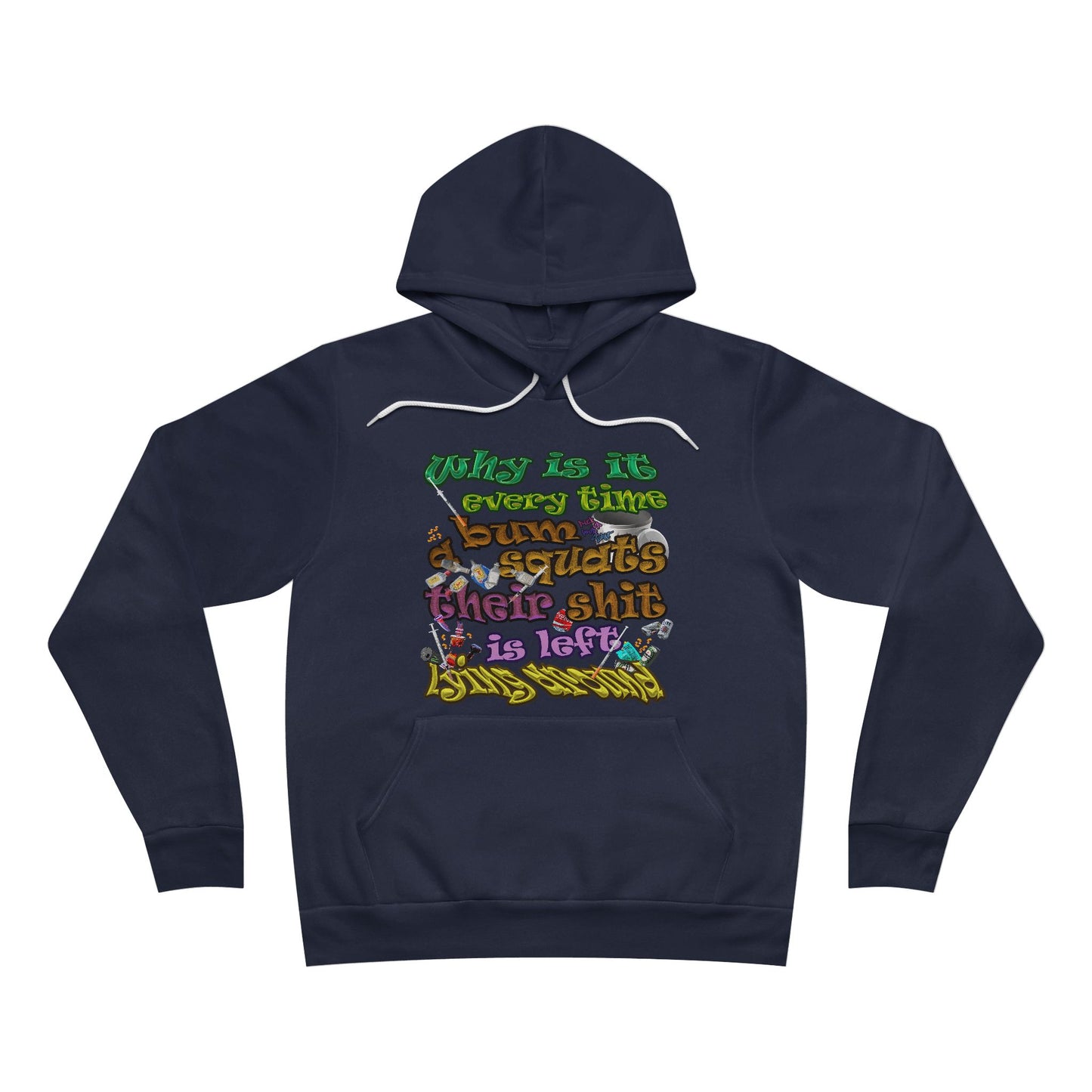 the bum's shit - Unisex Sponge Fleece Pullover Hoodie
