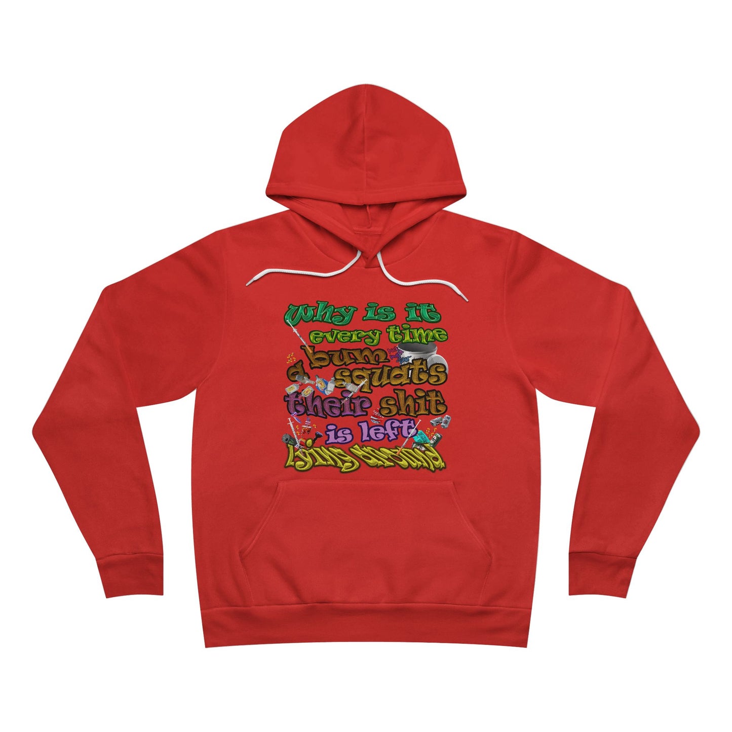 the bum's shit - Unisex Sponge Fleece Pullover Hoodie