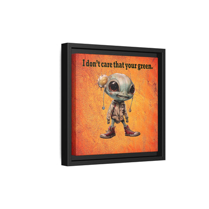 I don't care that your green - framed canvas art (burnt orange)