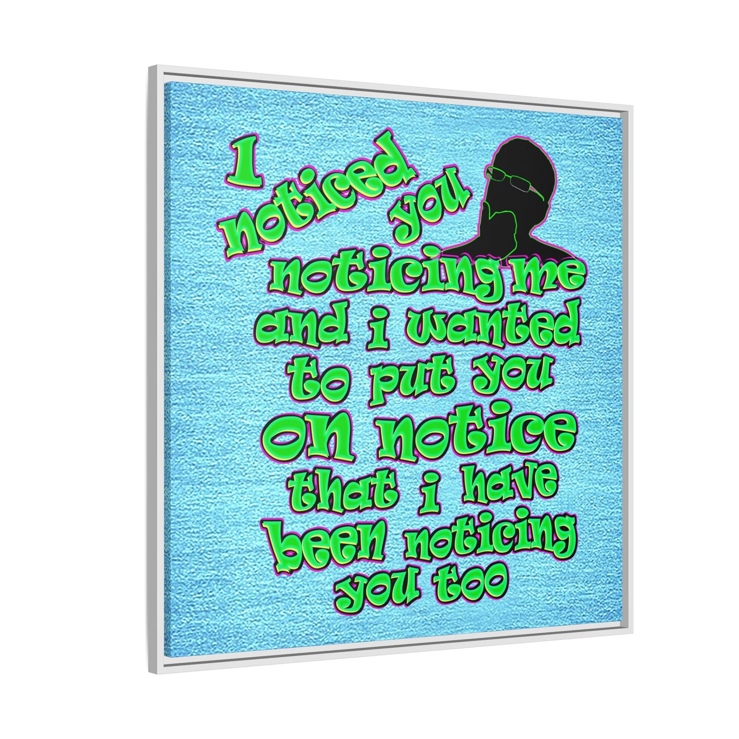 noticed you noticing - framed canvas art (faded blue)