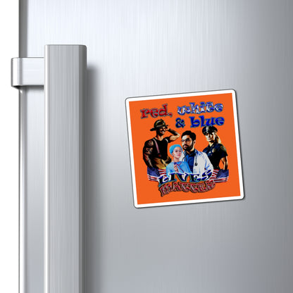 rw&b lives matter - Magnets - (orange)
