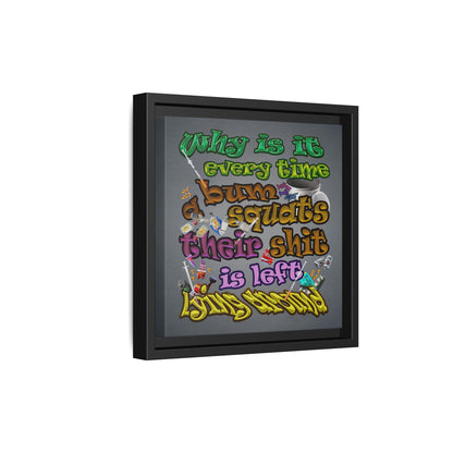 the bum's shit - framed canvas art (grey-light grey)