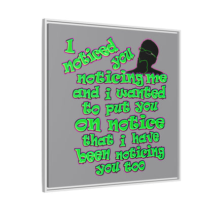 noticed you noticing - framed canvas art (grey)