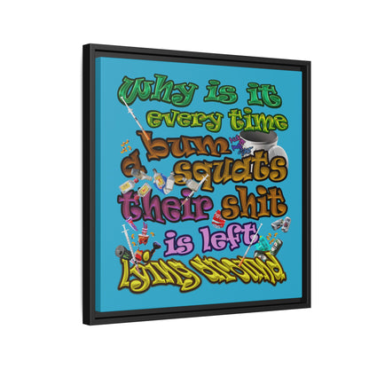 the bum's shit - framed canvas art (turquoise)