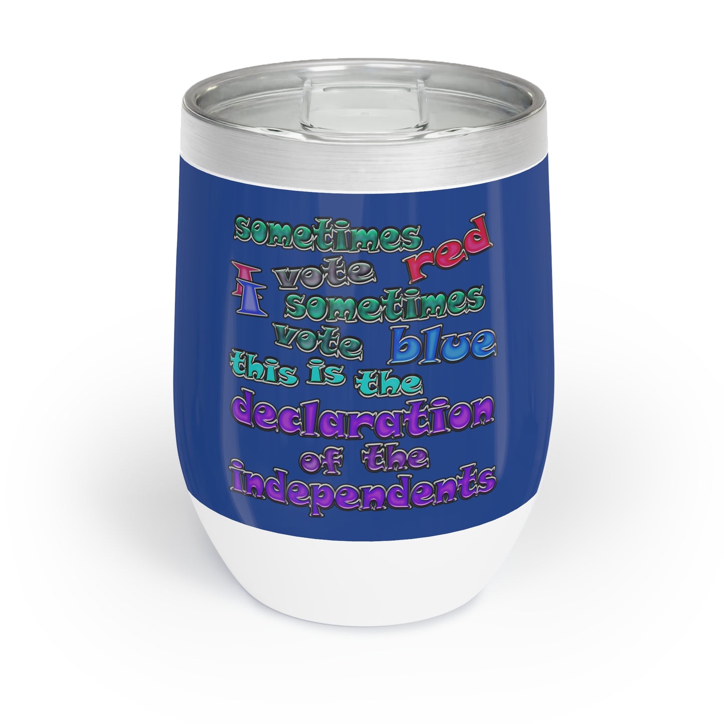 declaration of the independents - Chill Wine Tumbler (dark blue)