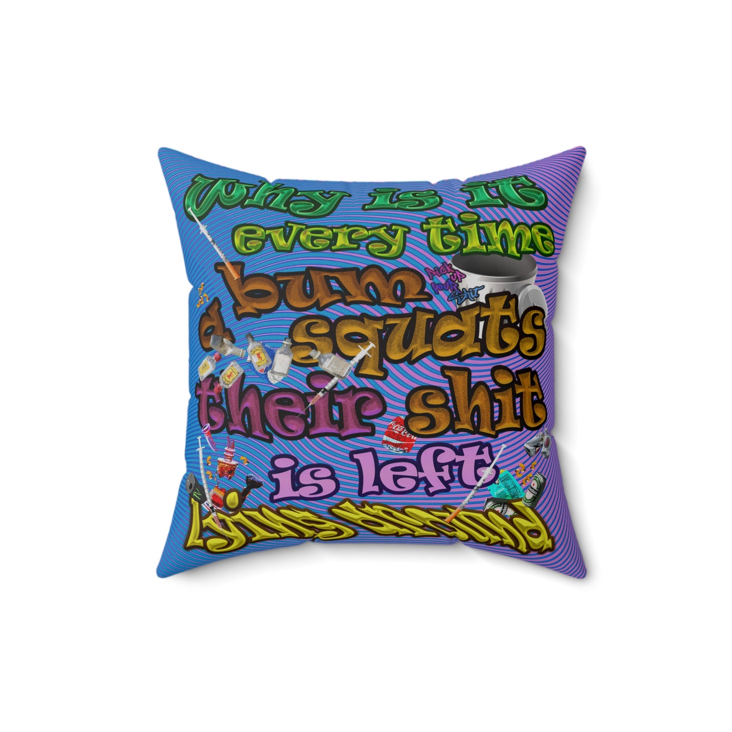 the bum's shit - Spun Polyester Square Pillow - (light blue-purple wave)