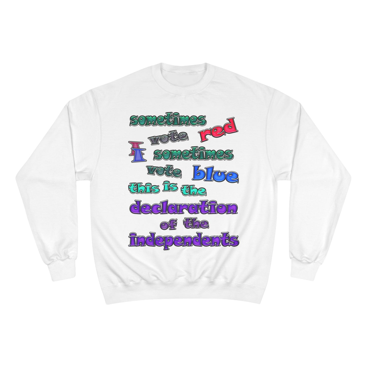 declaration of the independents - Champion Sweatshirt