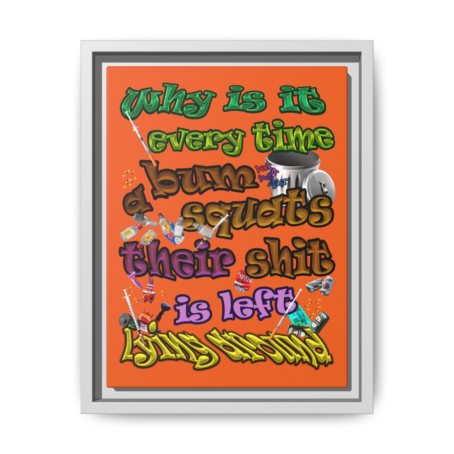 the bum's shit - framed canvas art (orange)
