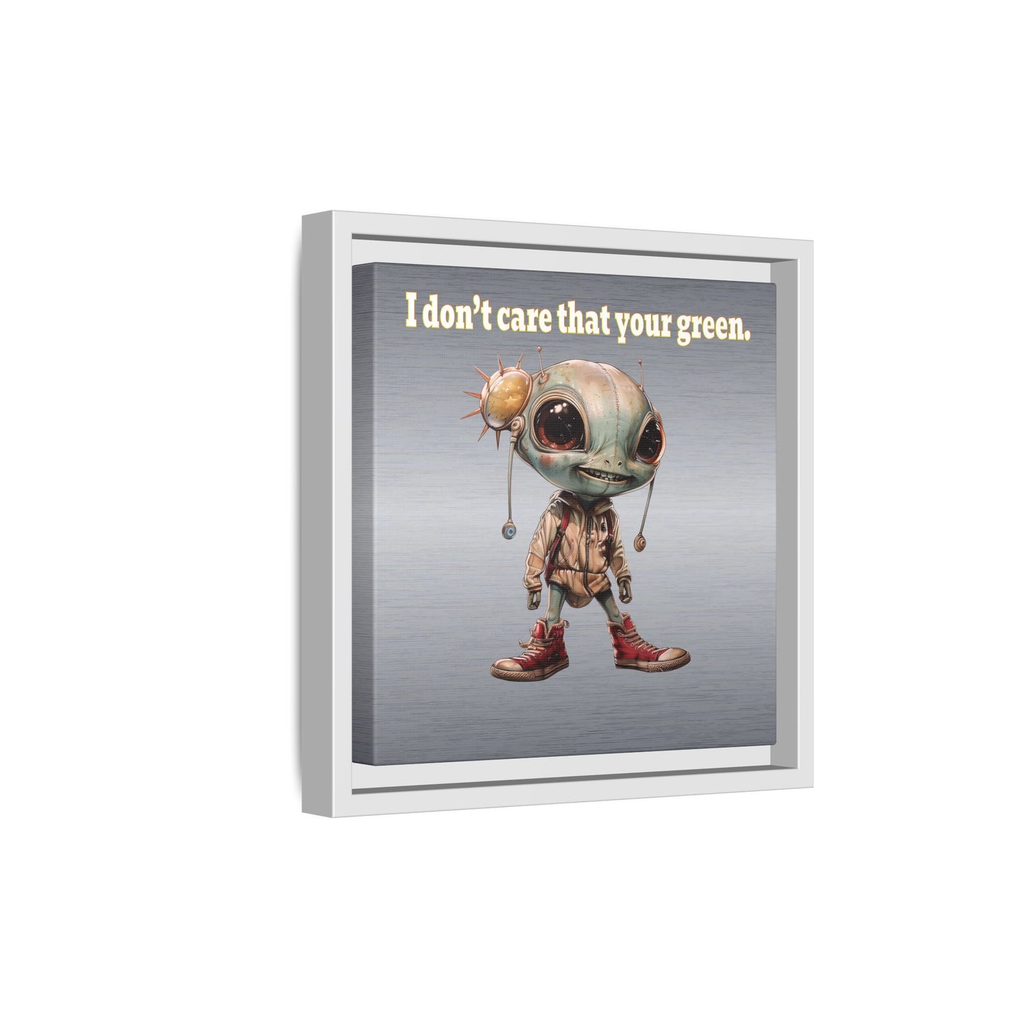 I don't care that your green - framed canvas art (brushed nickel)