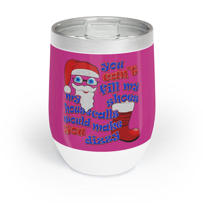 santa's shoes - Chill Wine Tumbler (pink)