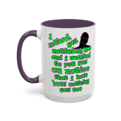 noticed you noticing - Accent Mug (white)