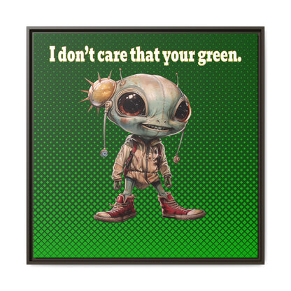 I don't care that your green - framed canvas art (logo green)