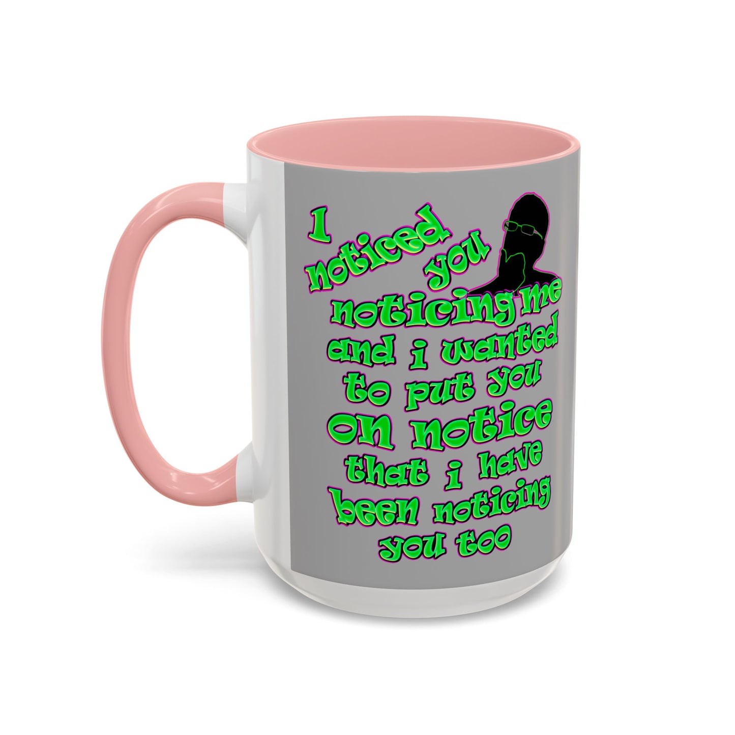 noticed you noticing - Accent Mug (light grey)