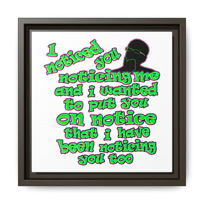 noticed you noticing - framed canvas art (white)