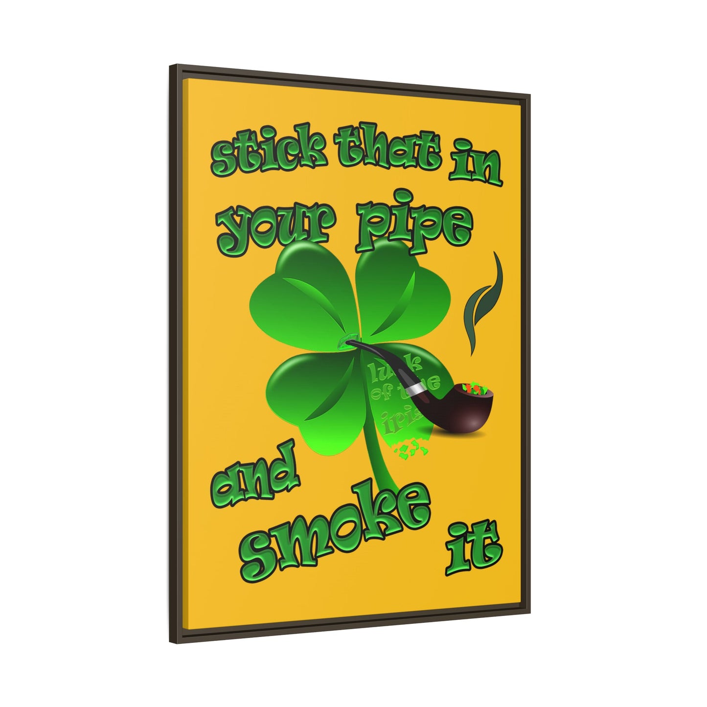 stick that in your pipe and smoke it - framed canvas art (yellow)