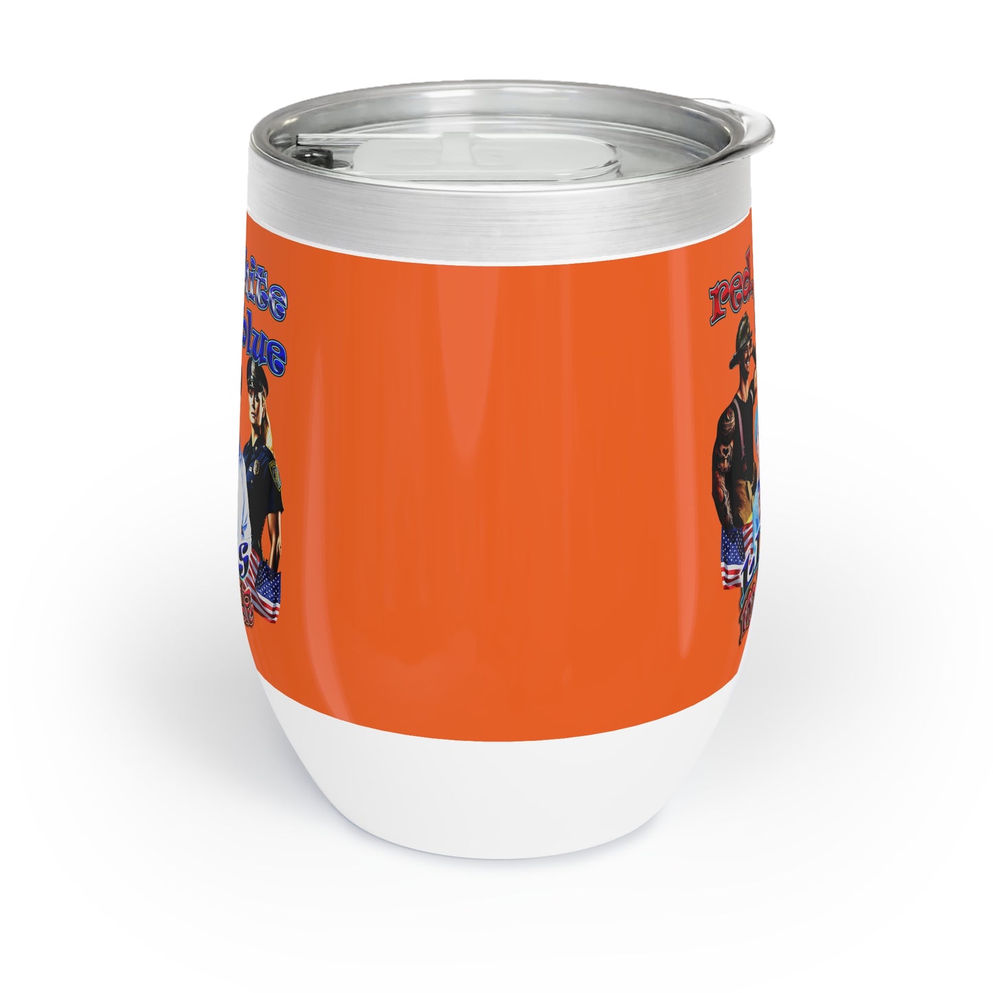 rw&b lives matter - Chill Wine Tumbler (orange)
