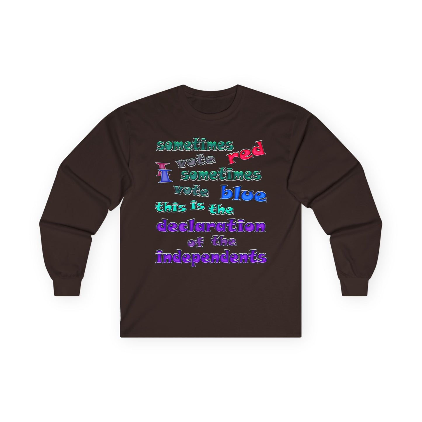 declaration of the independents - Ultra Cotton Long Sleeve Tee