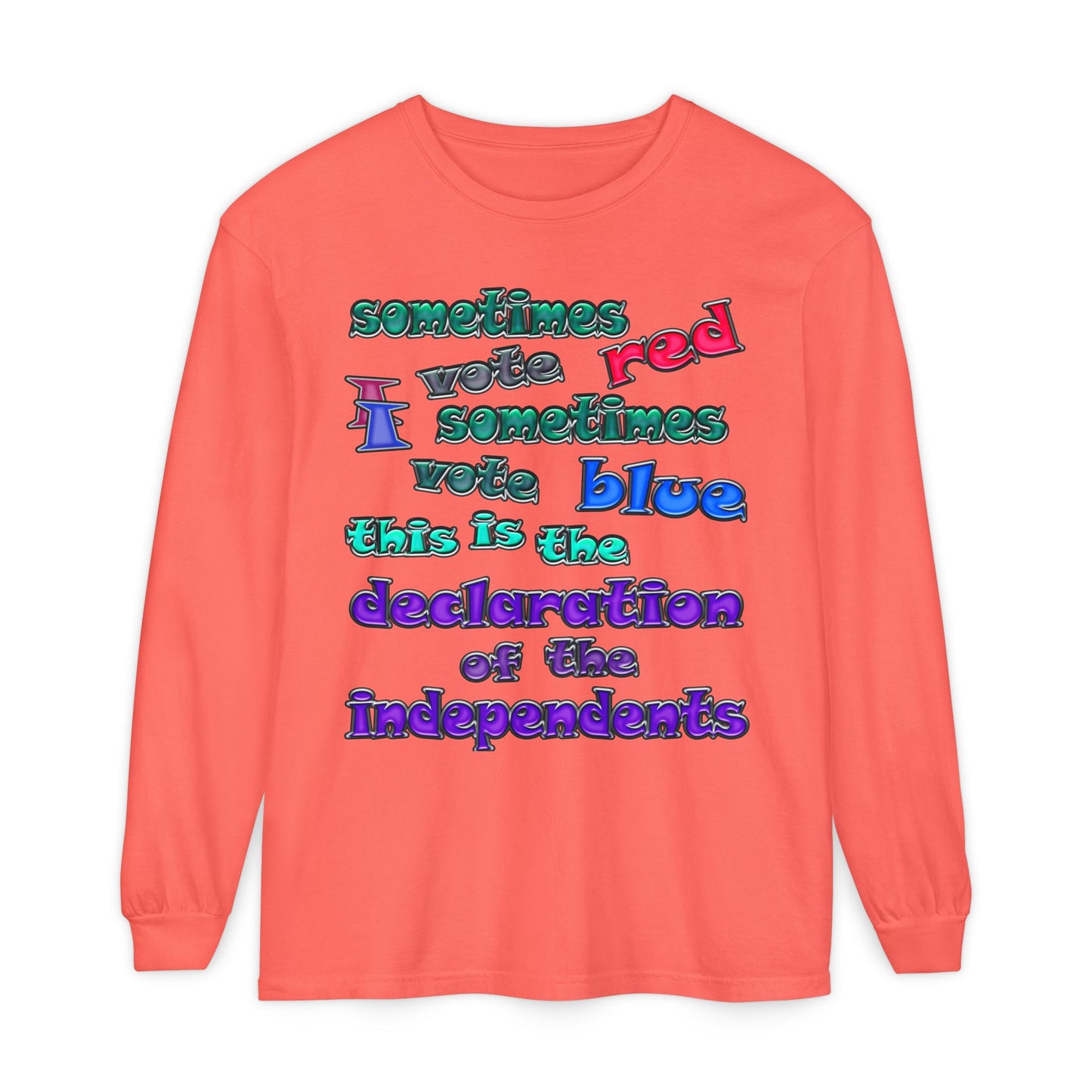 declaration of the independents - Unisex Garment-dyed Long Sleeve T-Shirt