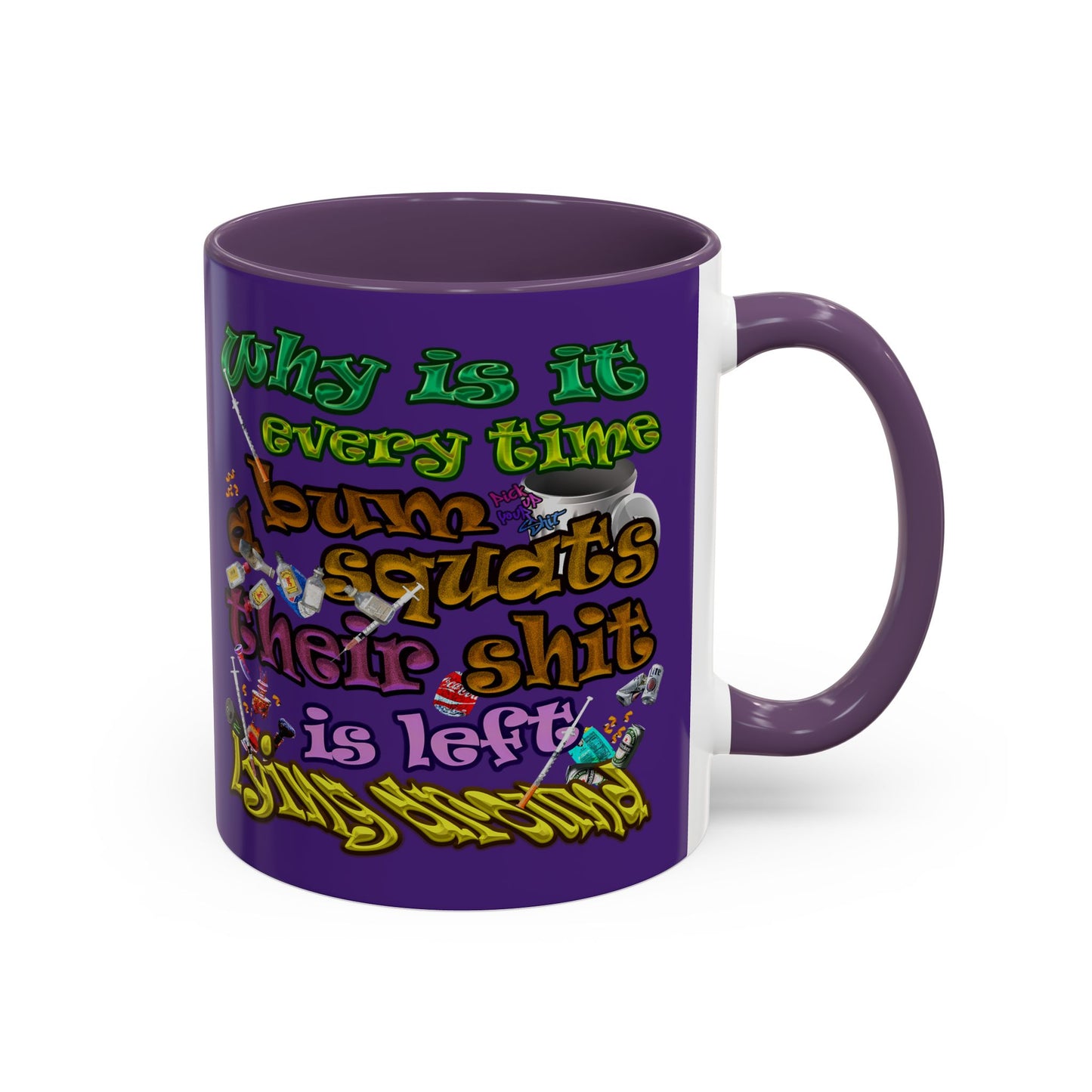 the bum's shit - Accent Mug (purple)