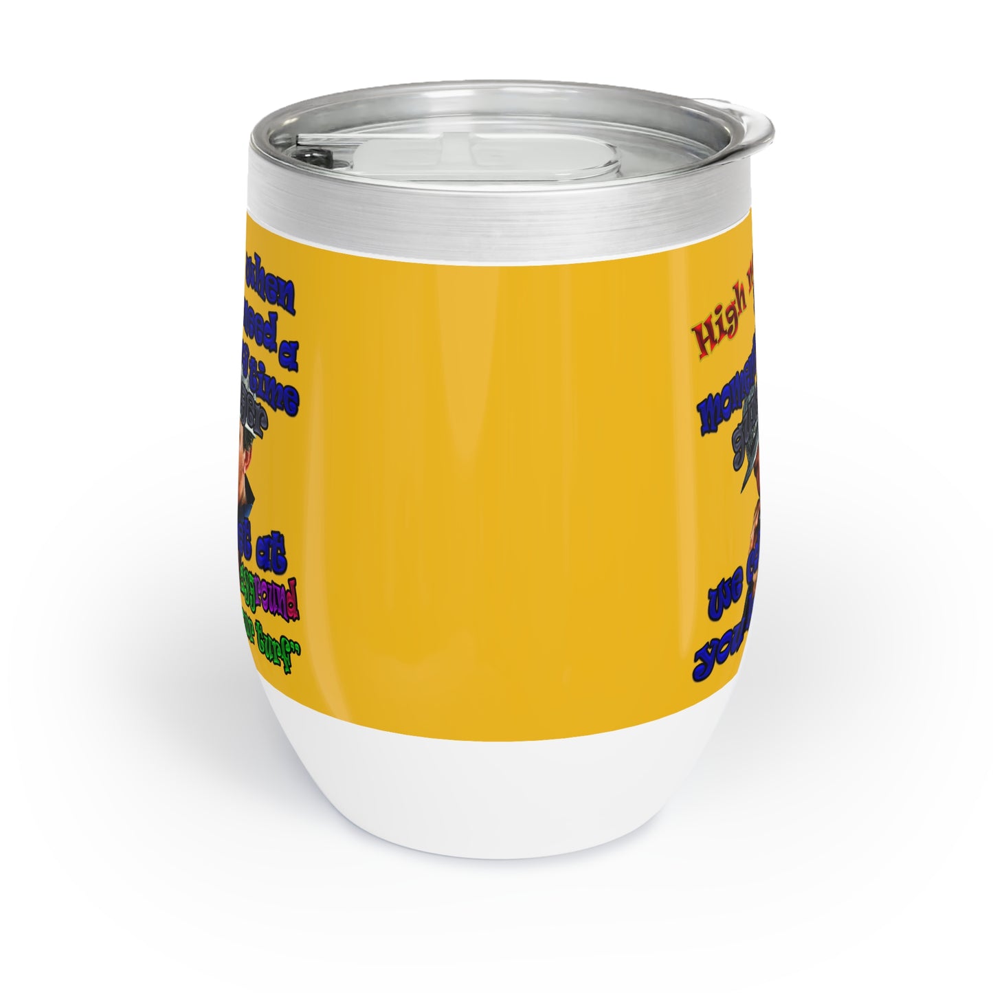 high noon - Chill Wine Tumbler (yellow)