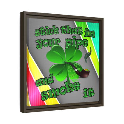 stick that in your pipe and smoke it - framed canvas art (rainbow split)