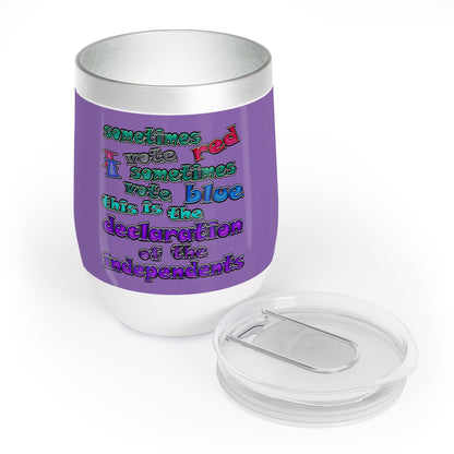 declaration of the independents - Chill Wine Tumbler (light purple)