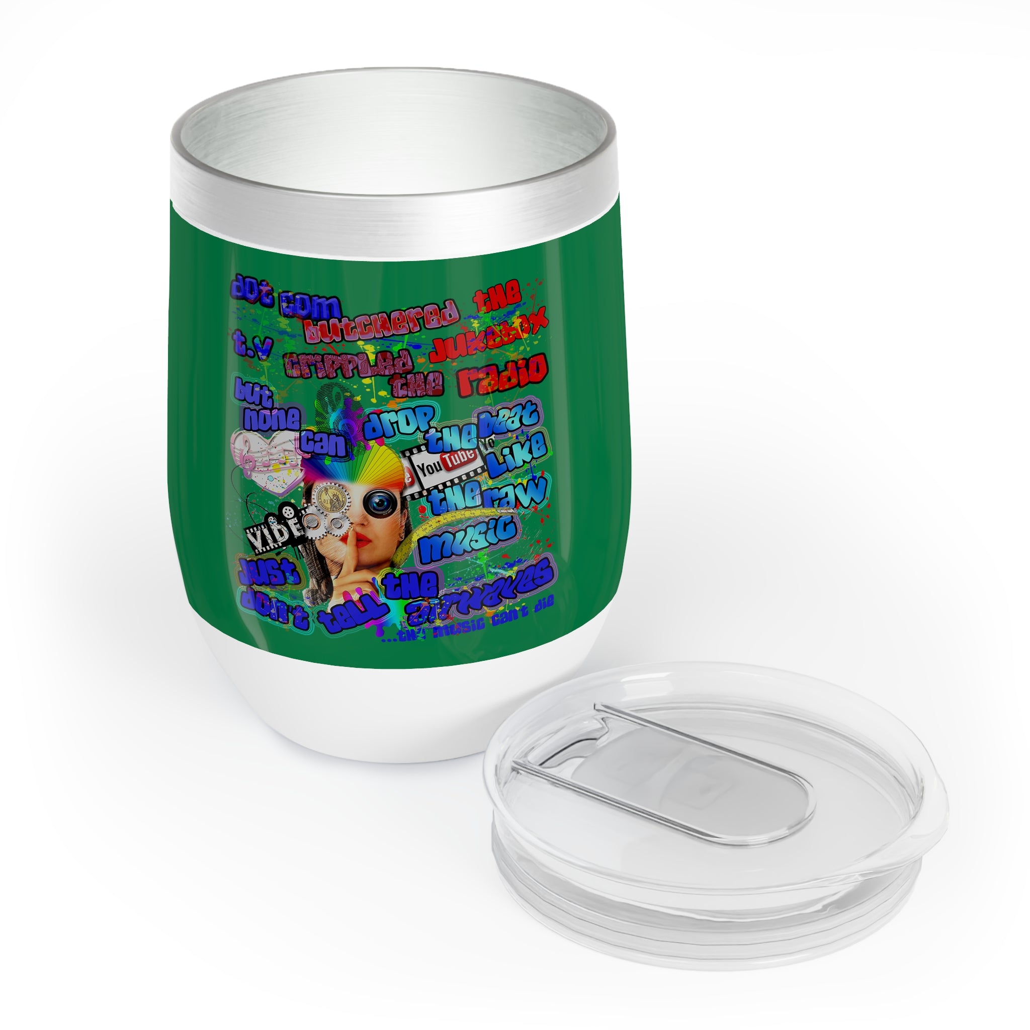 drop the beat - Chill Wine Tumbler (dark green)