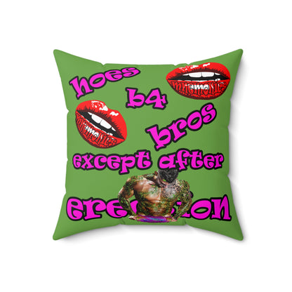 hoes b4 bros - Spun Polyester Square Pillow - (green)