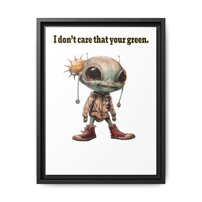 I don't care that your green - framed canvas art