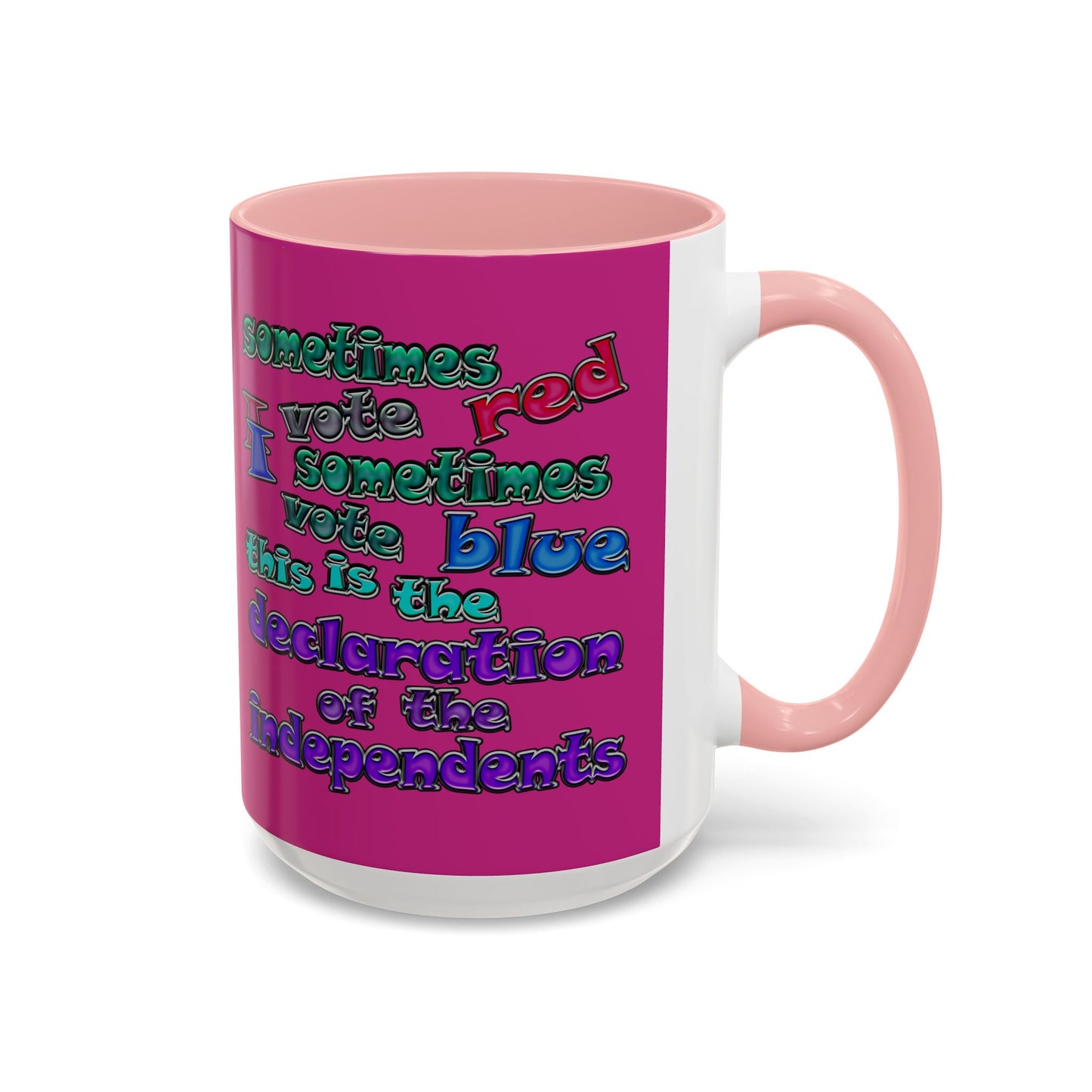 declaration of the independents - Accent Mug (pink)
