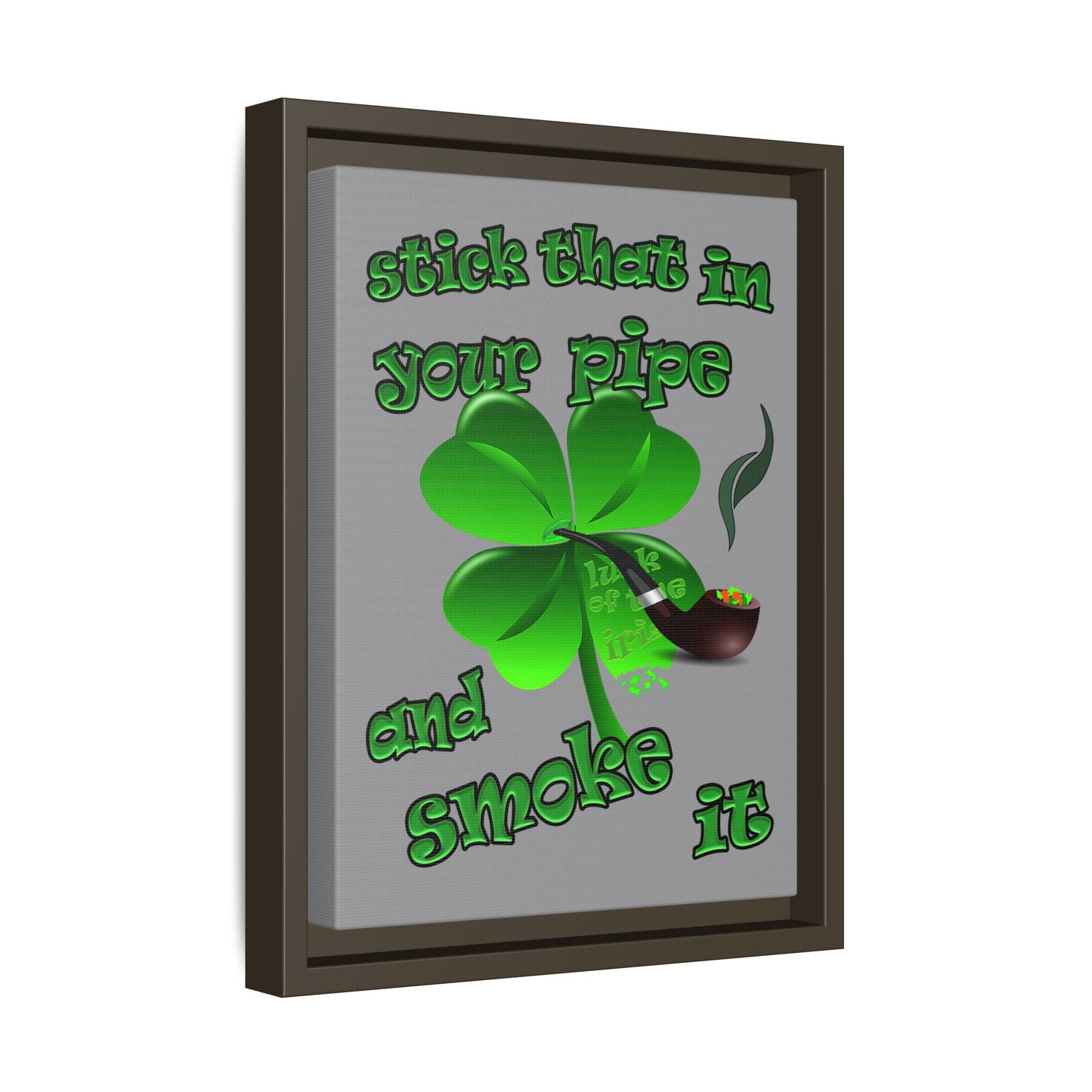 stick that in your pipe and smoke it - framed canvas art (grey)