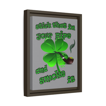 stick that in your pipe and smoke it - framed canvas art (grey)