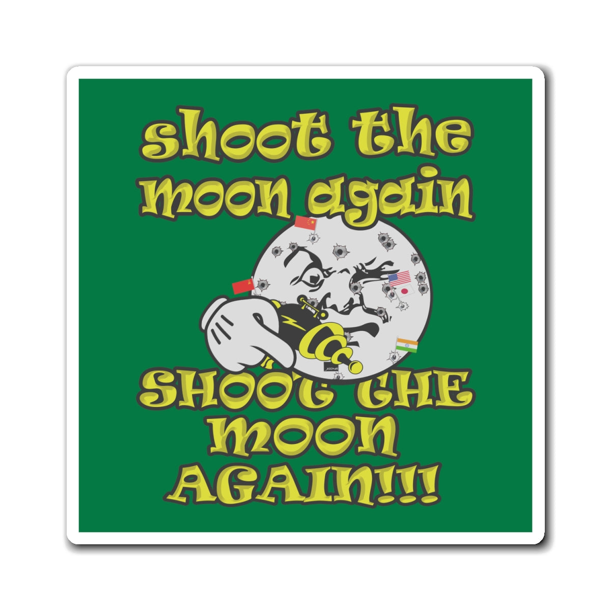 shoot the moon again - Magnets - (dark green)