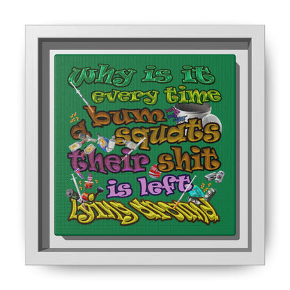 the bum's shit - framed canvas art (dark green)