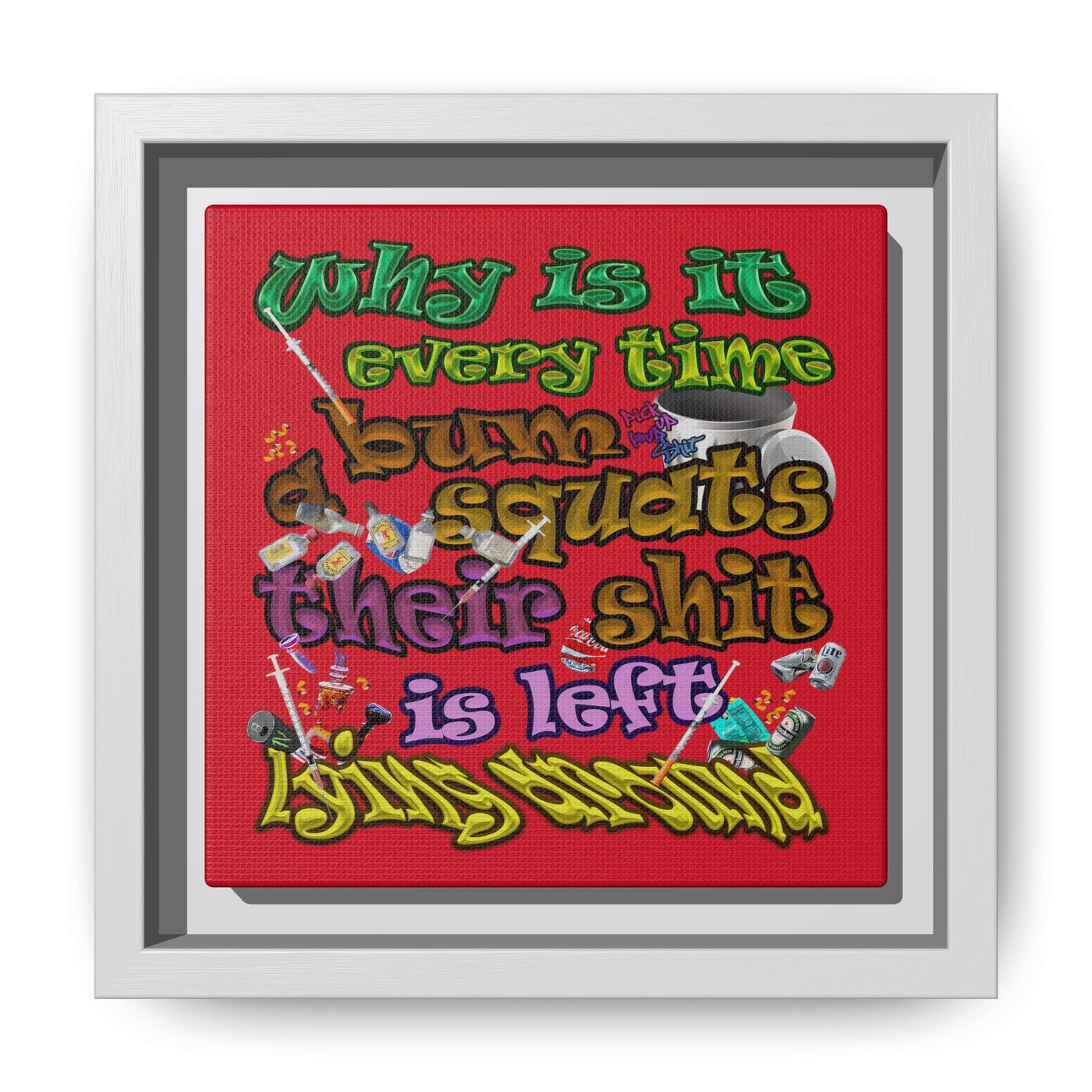 the bum's shit - framed canvas art (dark red)